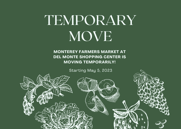 Graphic for temporary move of Monterey Farmers Market at Del Monte Shopping Center